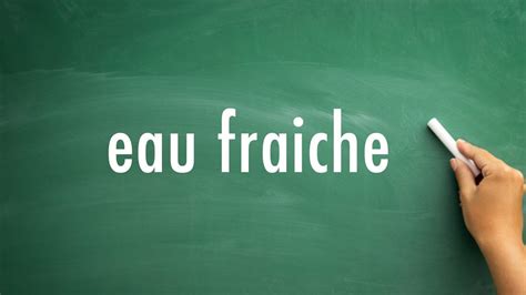 eau de fraiche pronunciation.